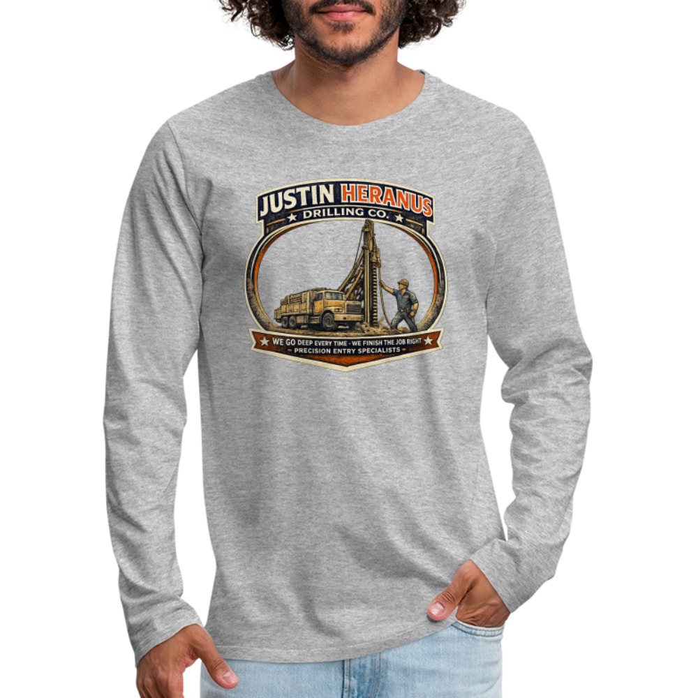 Justin Heranus Drilling Co Long Sleeve Funny Humor Shirt - heather gray