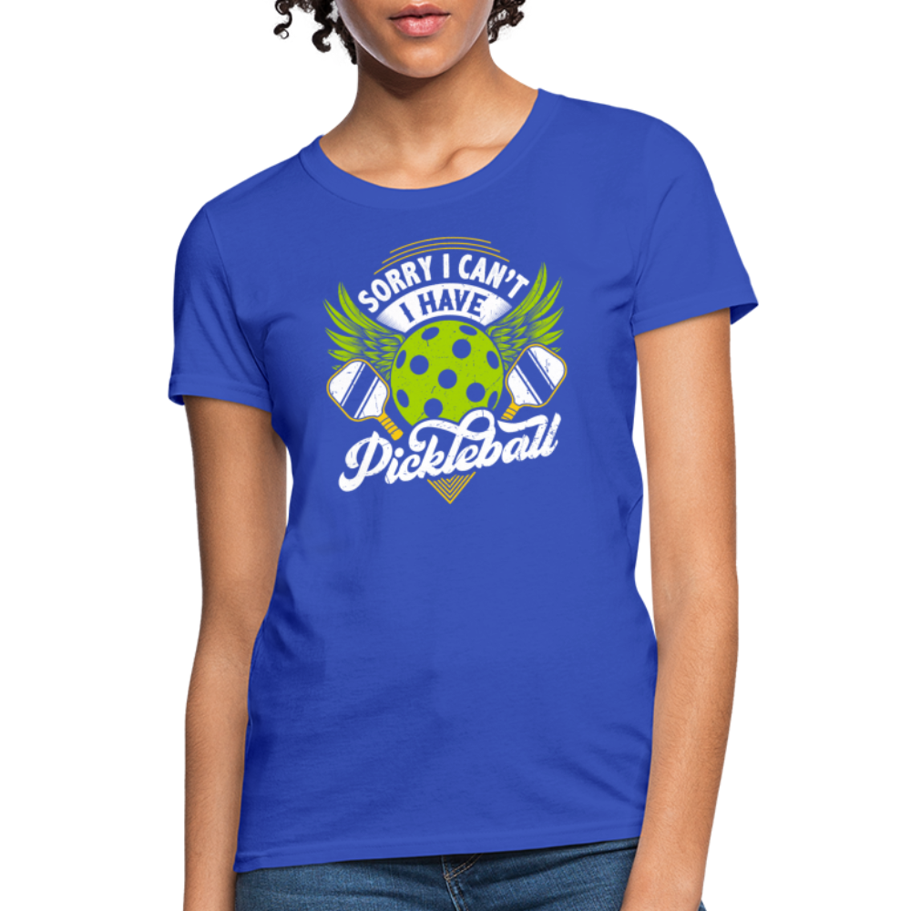 Sorry I can't I Have Pickleball Women's Contoured T-Shirt - royal blue