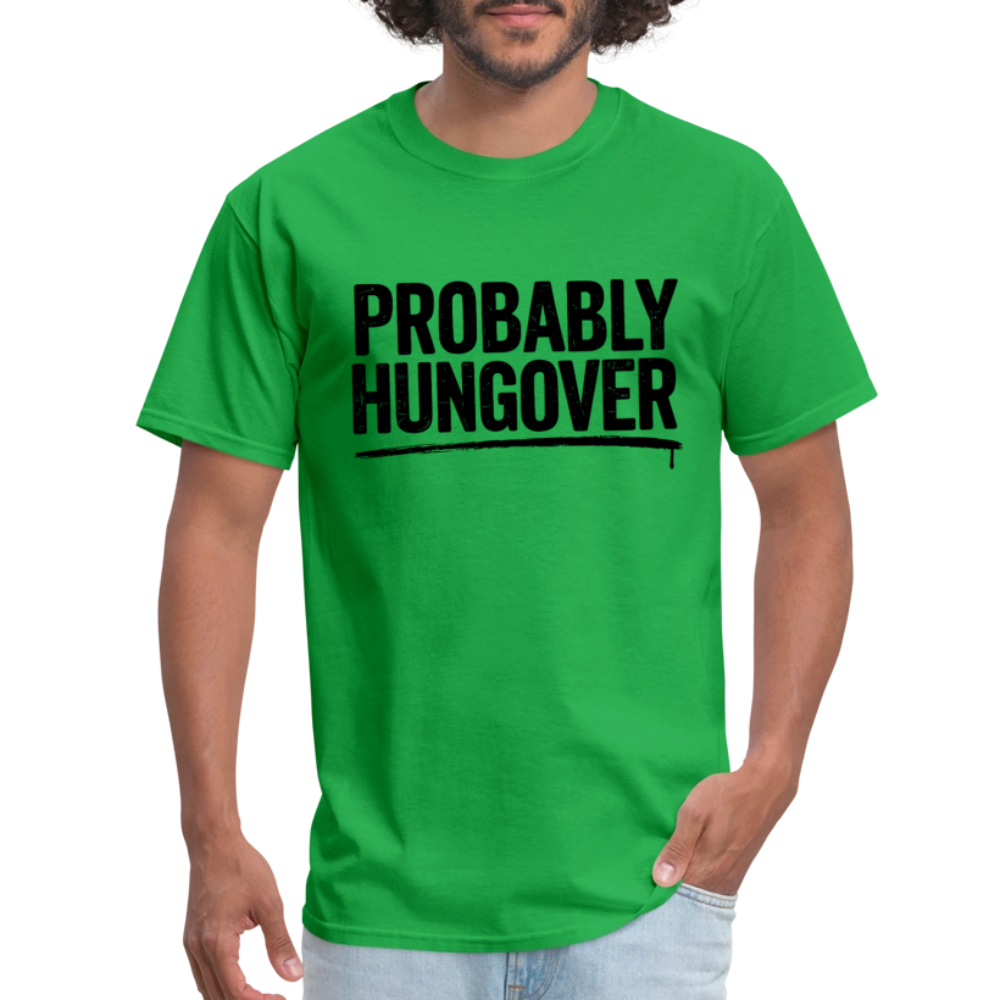 Probably Hungover T-Shirt - bright green