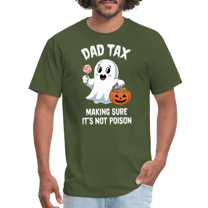 Dad Tax (Halloween) T-Shirt - military green