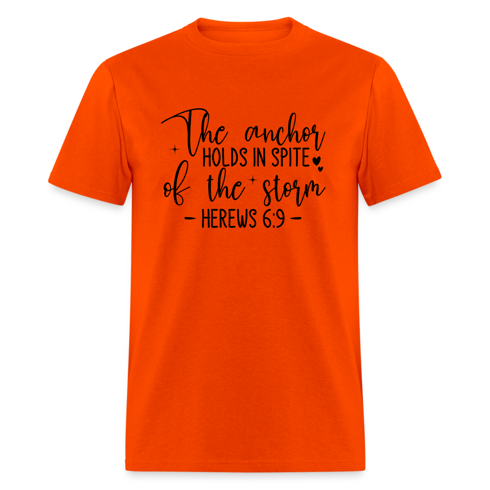 The Anchor Holds in Spit of the Storm T-Shirt (Hebrews 6:9) - orange