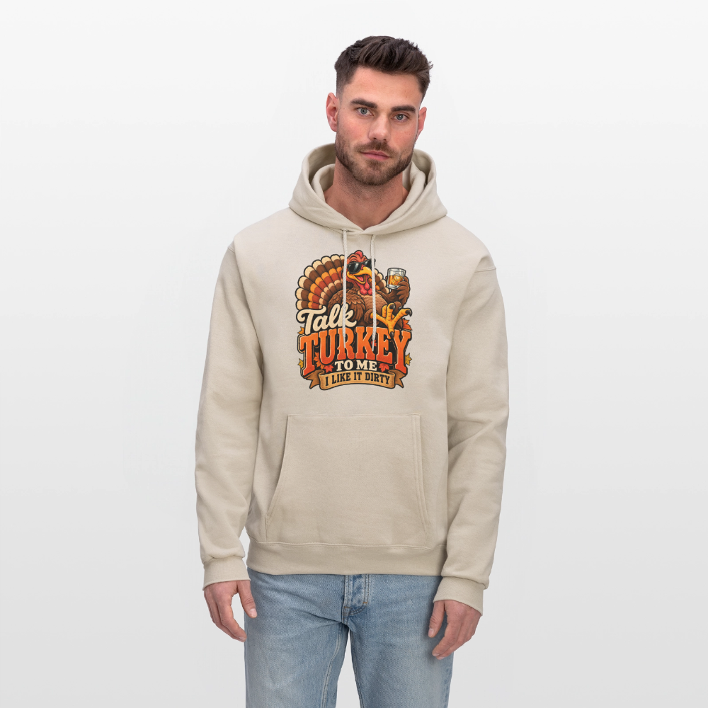 Talk Turkey to Me – I Like It Dirty Hoodie - Sand