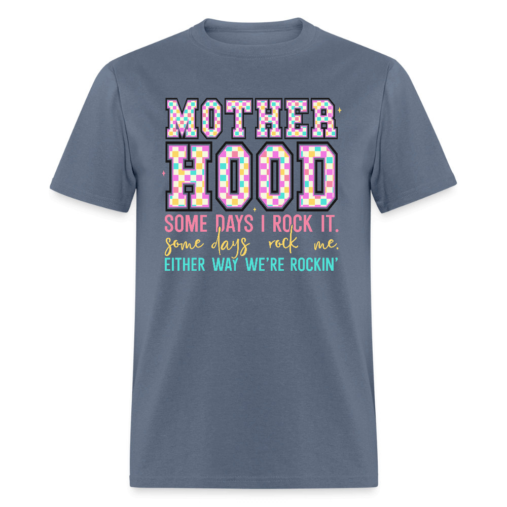 Motherhood We’re Rocking It Funny T-Shirt Color: denim