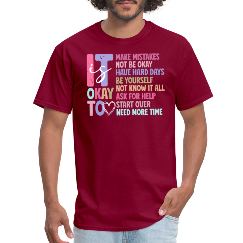 It Is Ok (Motivation Support) T-Shirt - burgundy