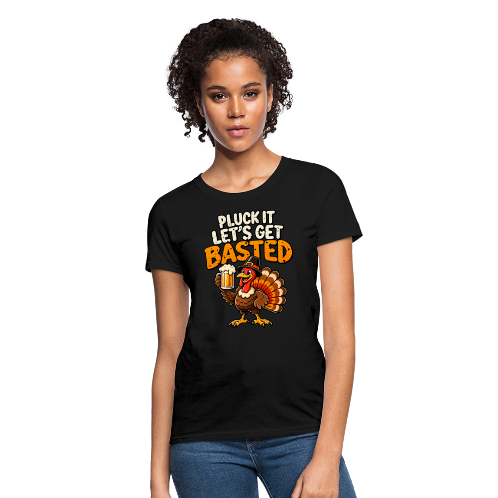 Pluck It Let’s Get Basted Women’s T-Shirt - black