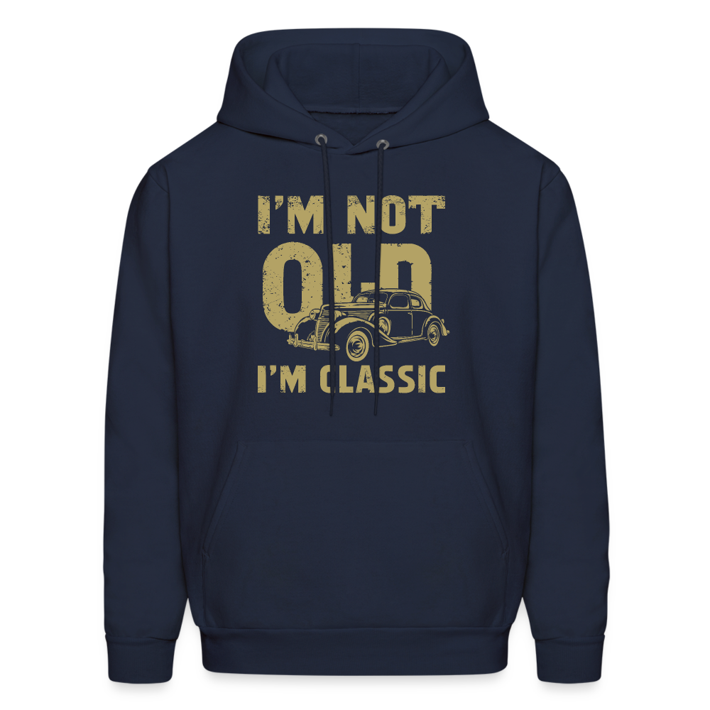 I'm Not Old I'M Classic Hoodie - navy