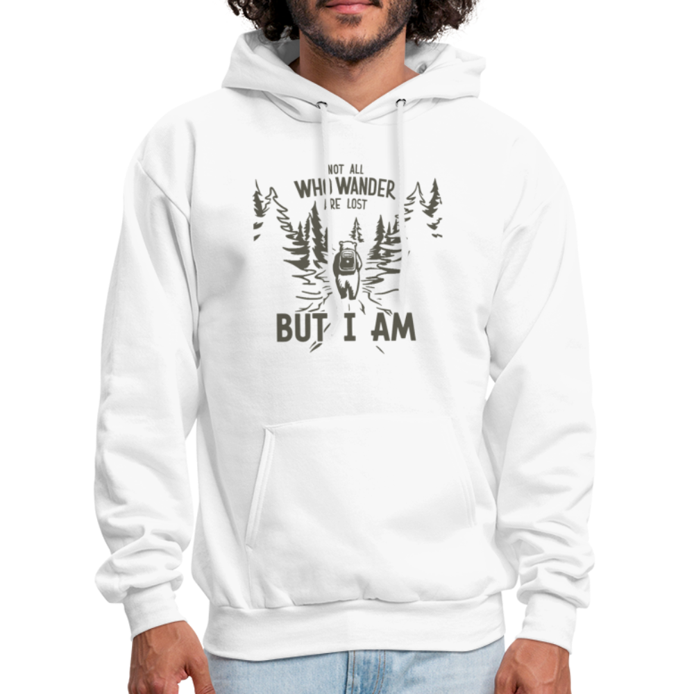 Not All Who Wonder Are Lost, But I Am (Camping Humor) Hoodie - white