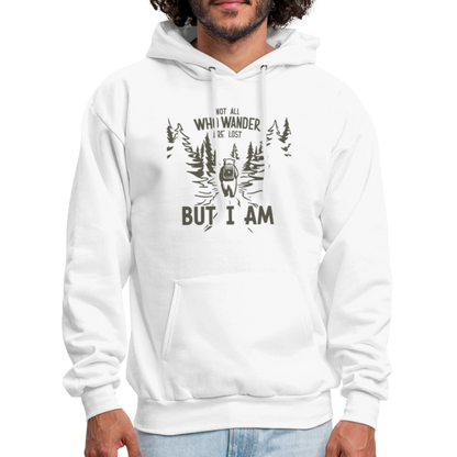 Not All Who Wonder Are Lost, But I Am (Camping Humor) Hoodie - white