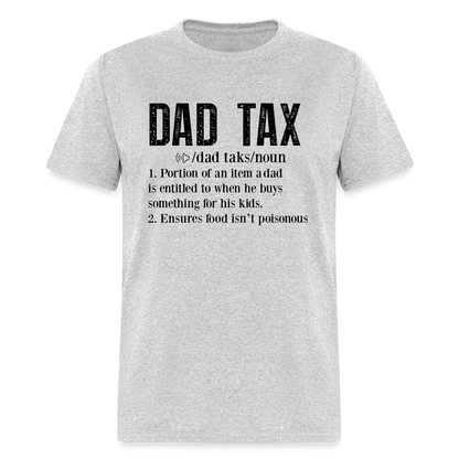 Dad Tax T-Shirt (Definition) - heather gray