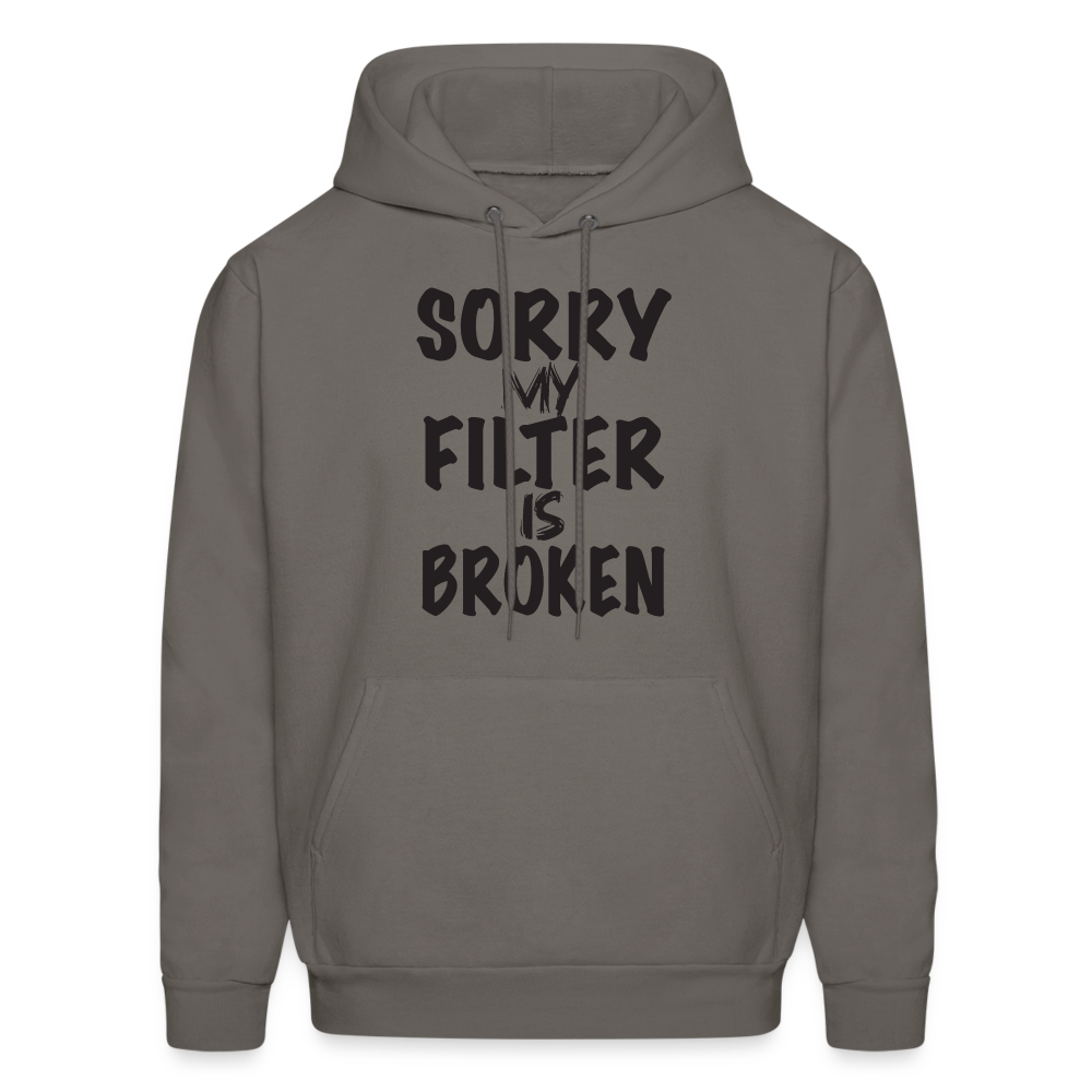 Sorry My Filter Is Broken Hoodie - asphalt gray