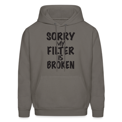 Sorry My Filter Is Broken Hoodie - asphalt gray