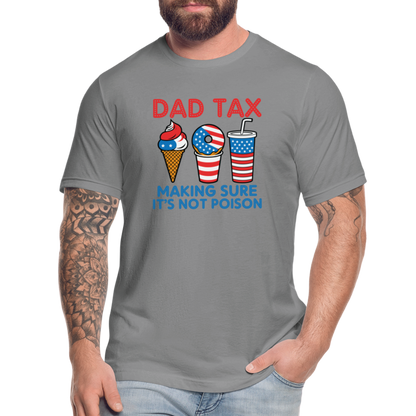 Dad Tax (Red White Blue) T-Shirt Bella Canvas - slate