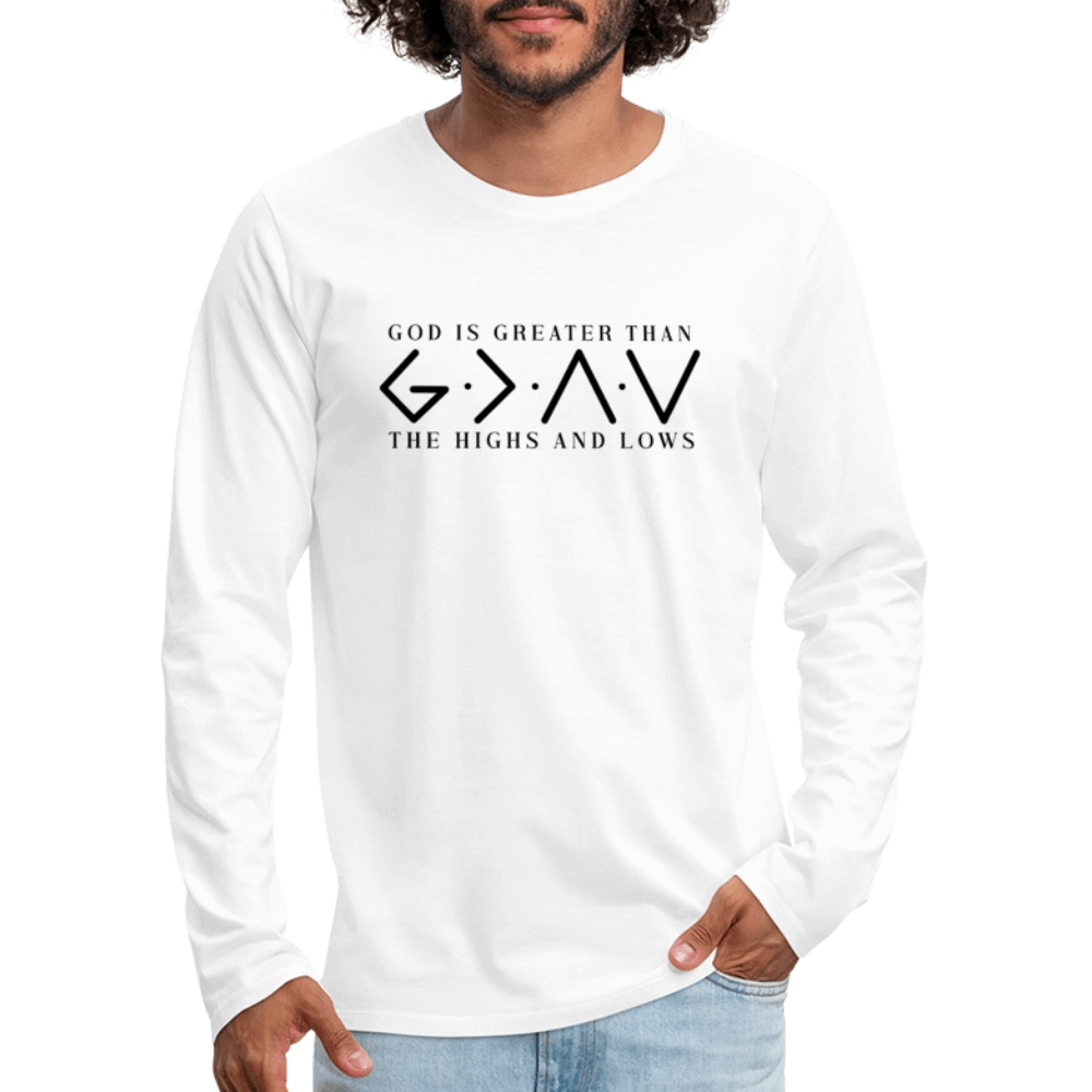 God Is Greater Than Highs & Lows Men’s Long Sleeve Tee - white