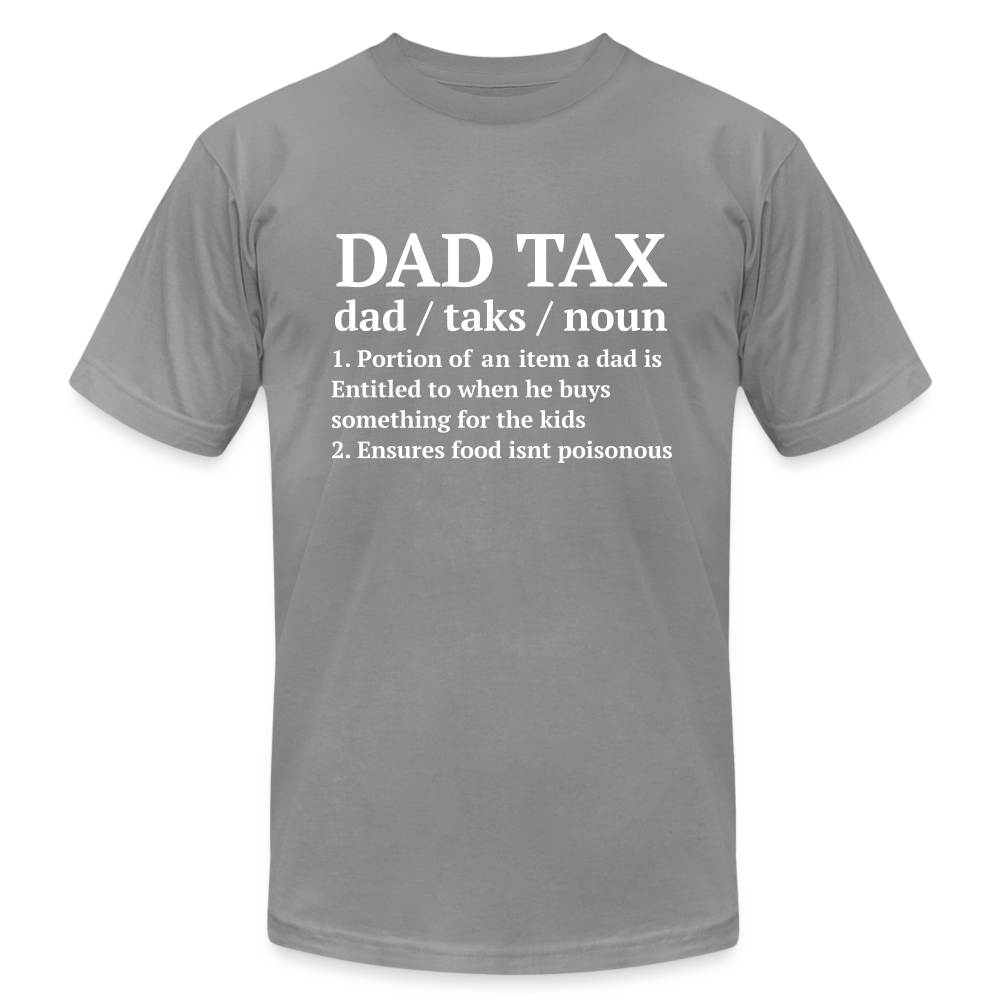 Definition of Dad Tax T-Shirt Bella Canvas - slate