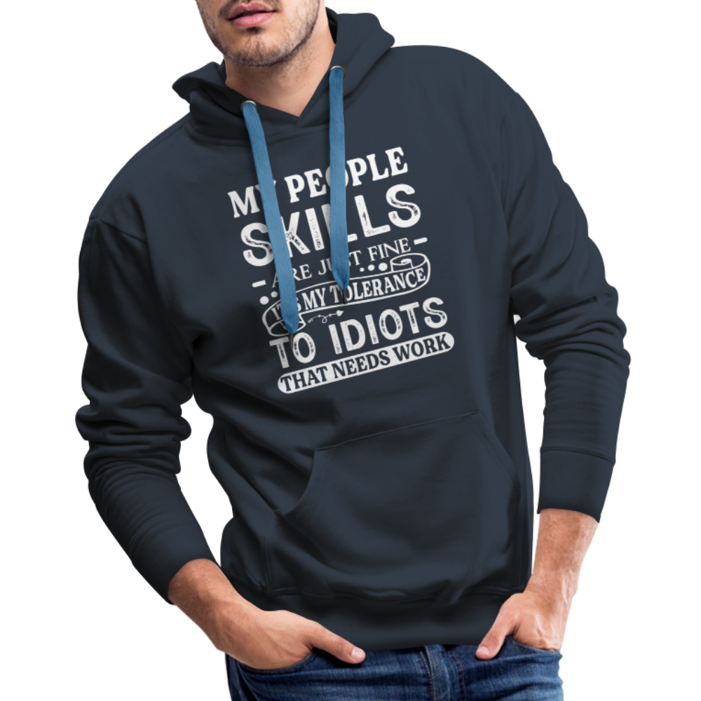 My People Skills Are Just Fine Men’s Premium Hoodie - navy