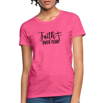 Faith Over Fear Women's T-Shirt - heather pink