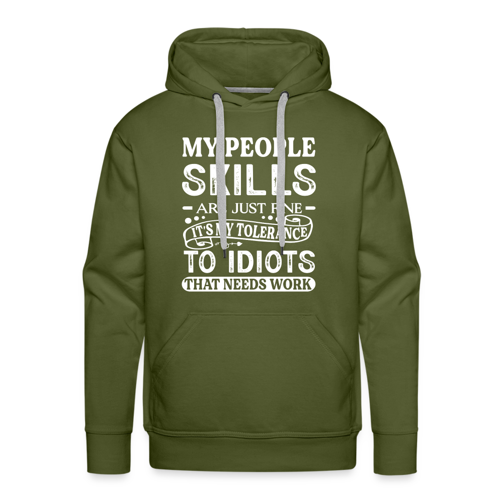 My People Skills Are Just Fine Men’s Premium Hoodie - olive green