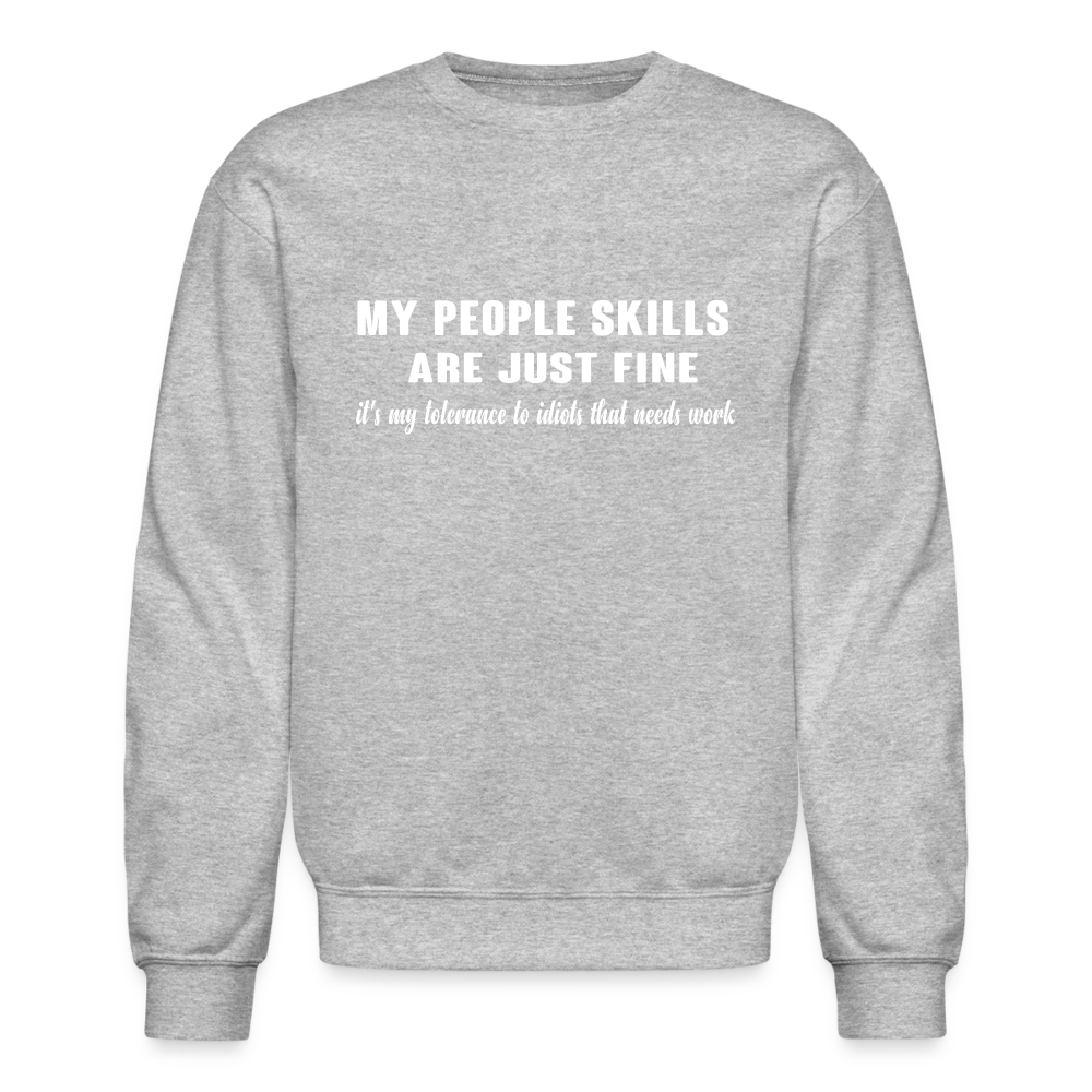 It's My Tolerance To Idiots That Needs Work Sweatshirt - heather gray
