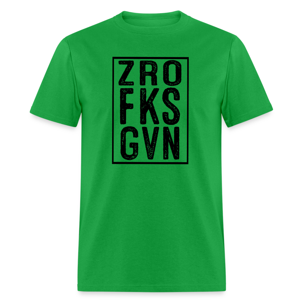 Zero Fucks Given (ZRO FKS GVN) T-Shirt - bright green