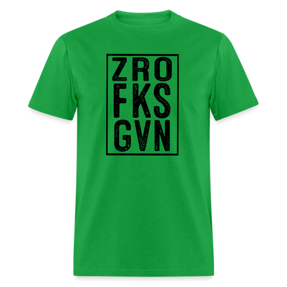 Zero Fucks Given (ZRO FKS GVN) T-Shirt - bright green