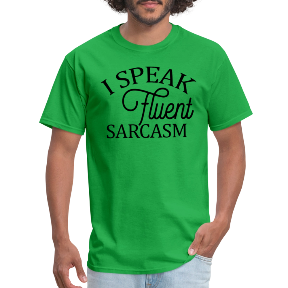 I Speak Fluent Sarcasm T-Shirt - bright green