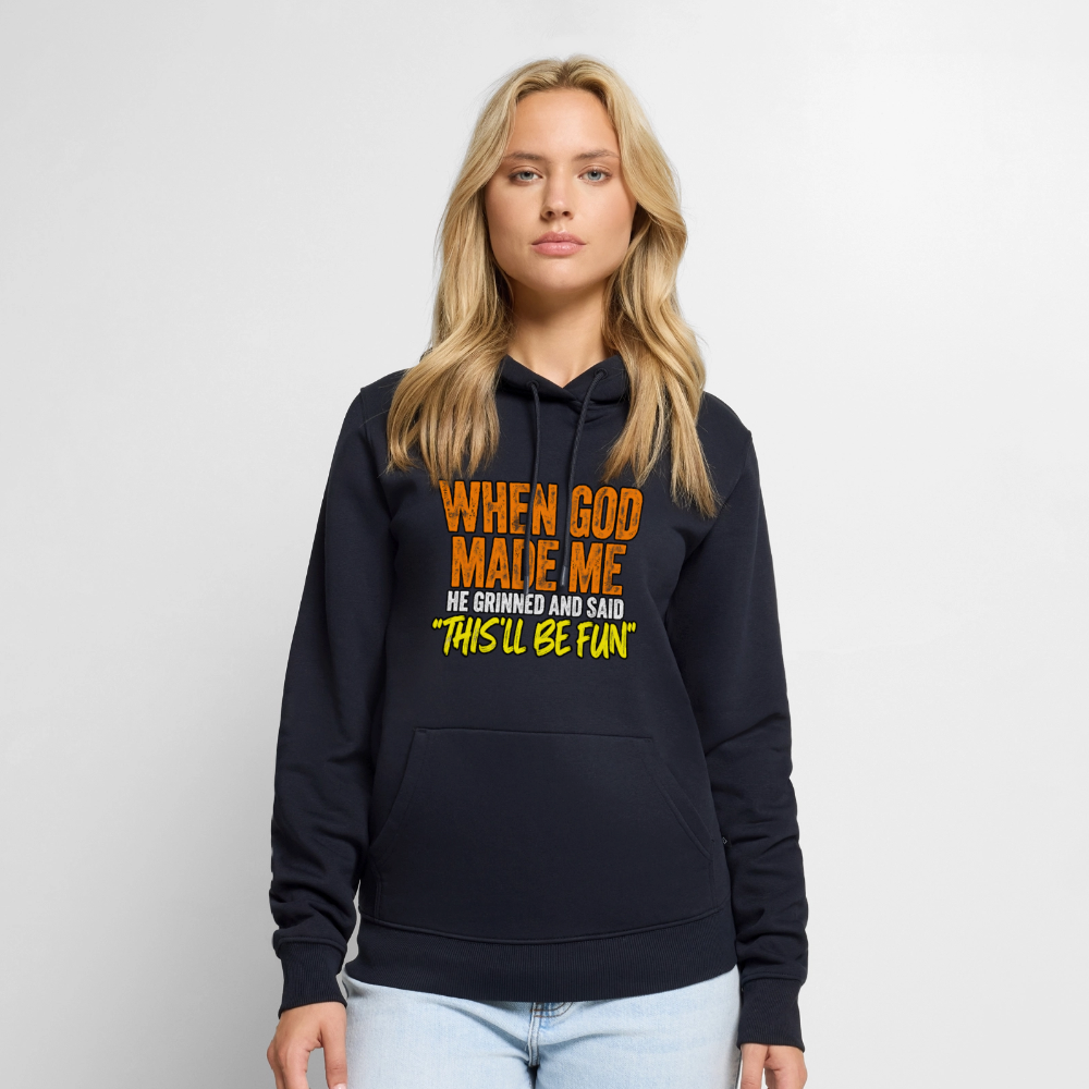 When God Made Me He Grinned – Funny Hoodie - navy