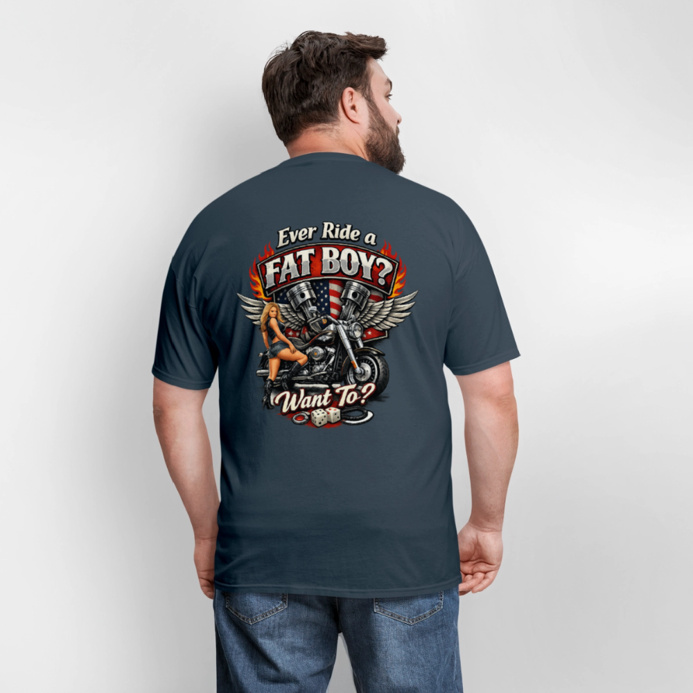Ever Ride A Fat Boy Want To Funny Biker T-Shirt Color: Black