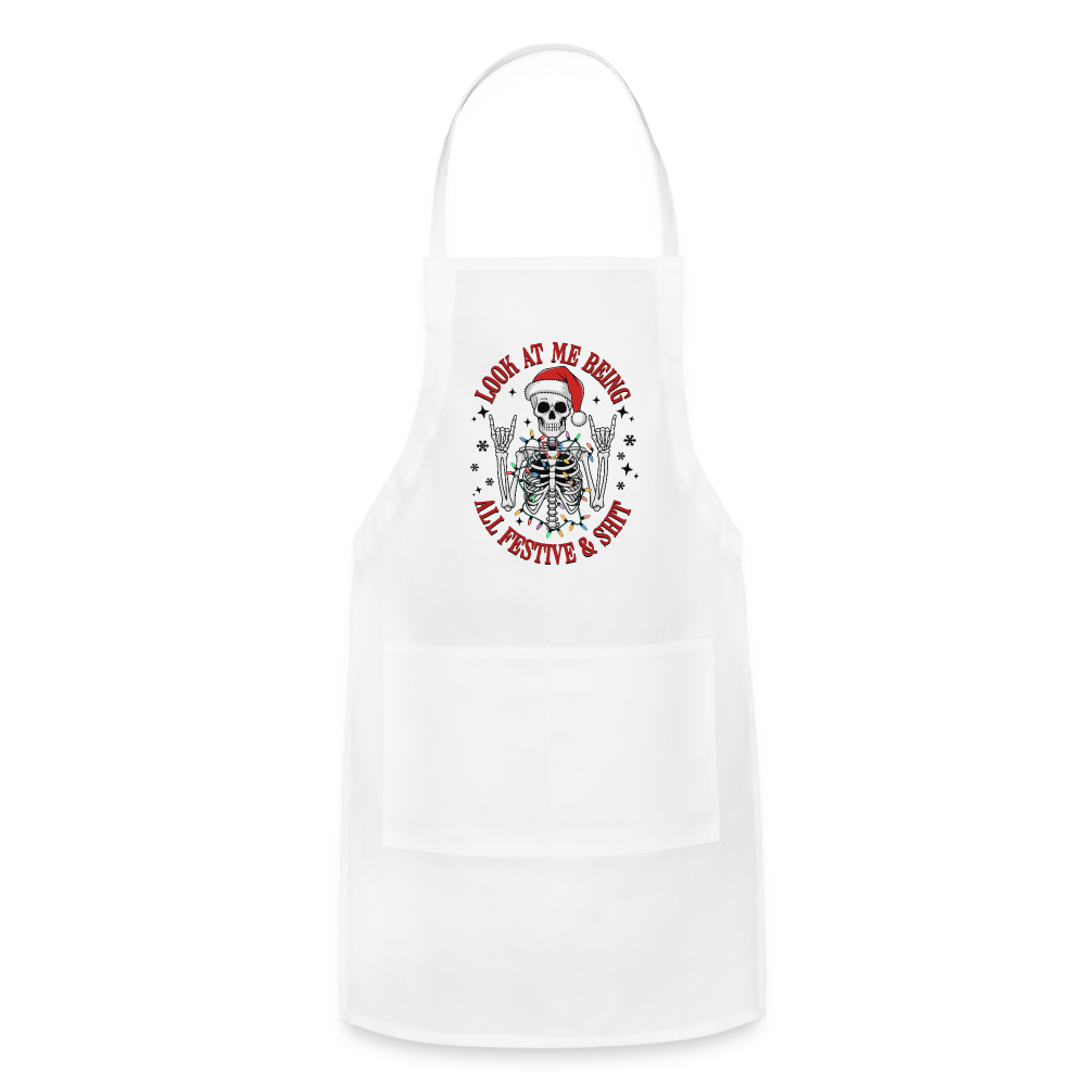 Look At Me Being All Festive and Shit (Christmas) Adjustable Apron - white