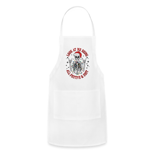 Look At Me Being All Festive and Shit (Christmas) Adjustable Apron - white