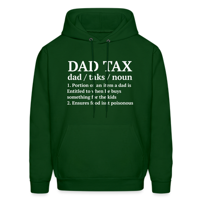 Dad Tax Hoodie (Definition) - forest green