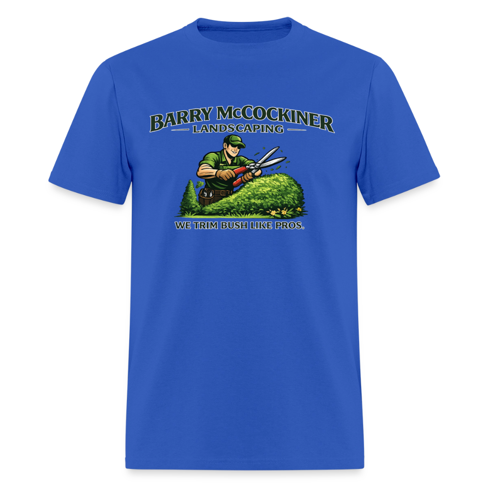 Barry McCockiner Landscaping Funny T-Shirt Color: Royal Blue