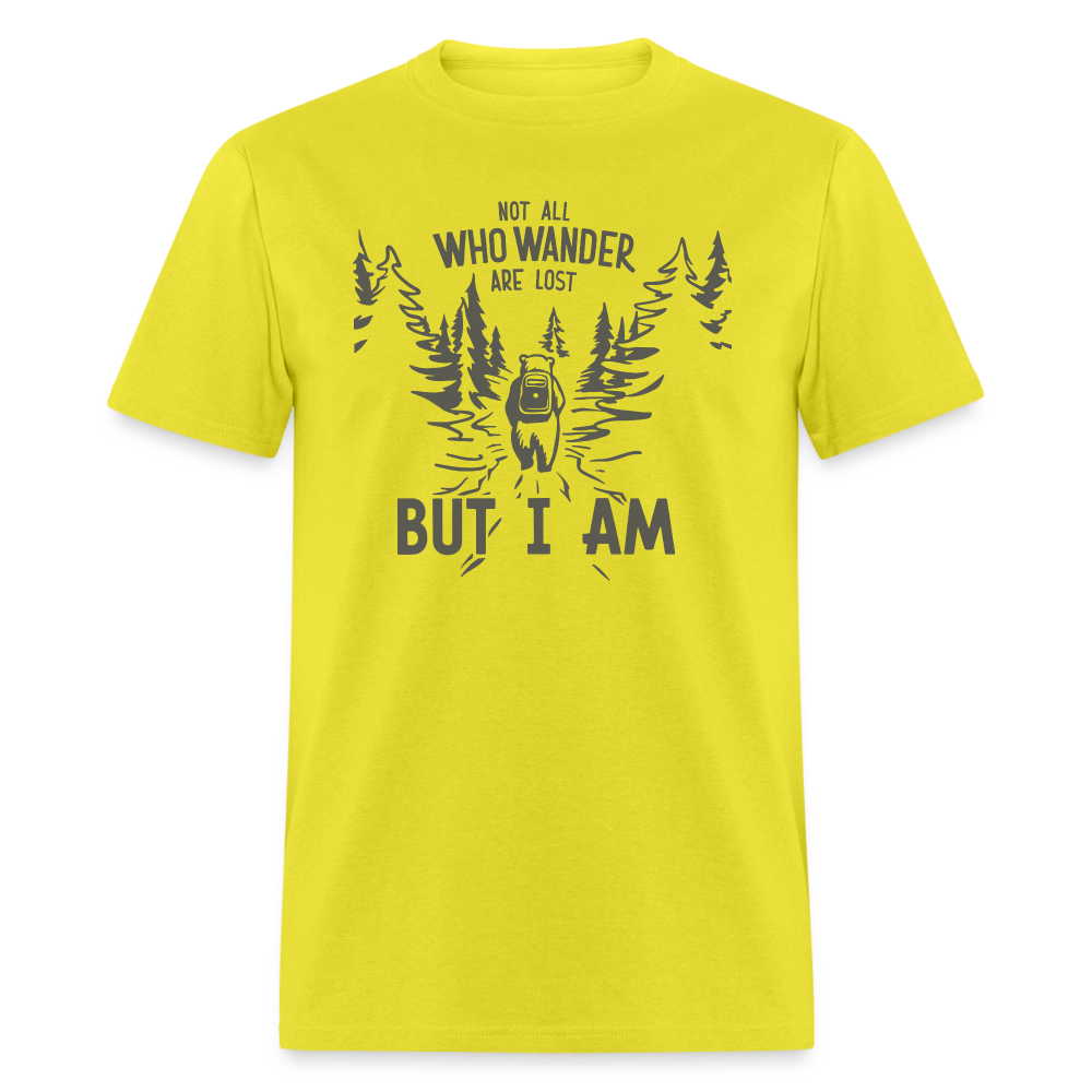 Not All Who Wonder Are Lost, But I Am (Camping Humor) T-Shirt - yellow