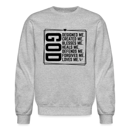 GOD Designed Me Sweatshirt ( Blessed & Loved Christian) - heather gray