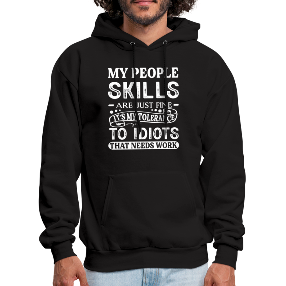 It's My Tolerance To Idiots That Needs Work Hoodie - black