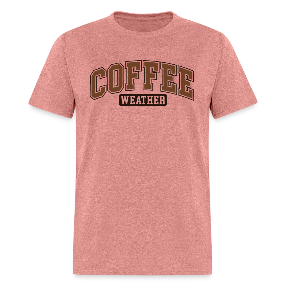 Coffee Weather T-Shirt - heather mauve