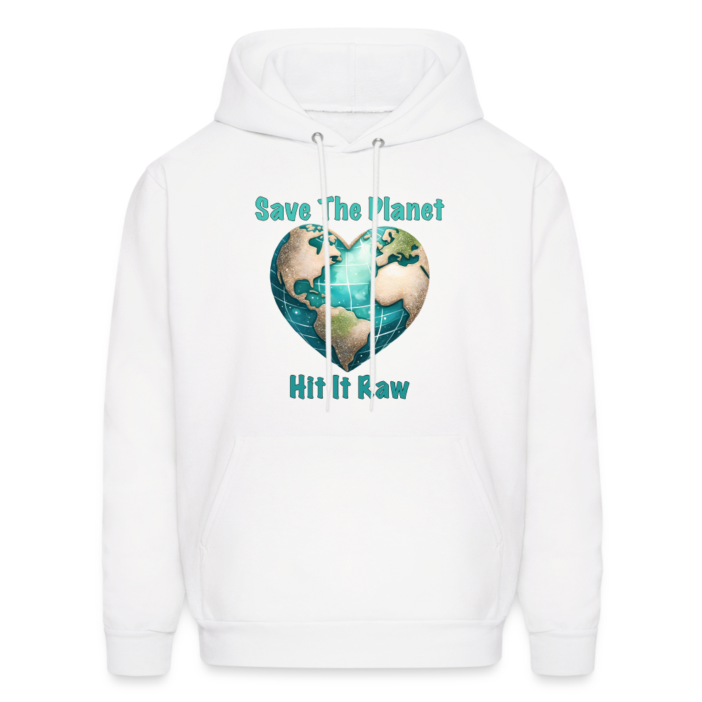 Save The Planet Hit It Raw Hoodie (Funny Environmental Awareness) - white