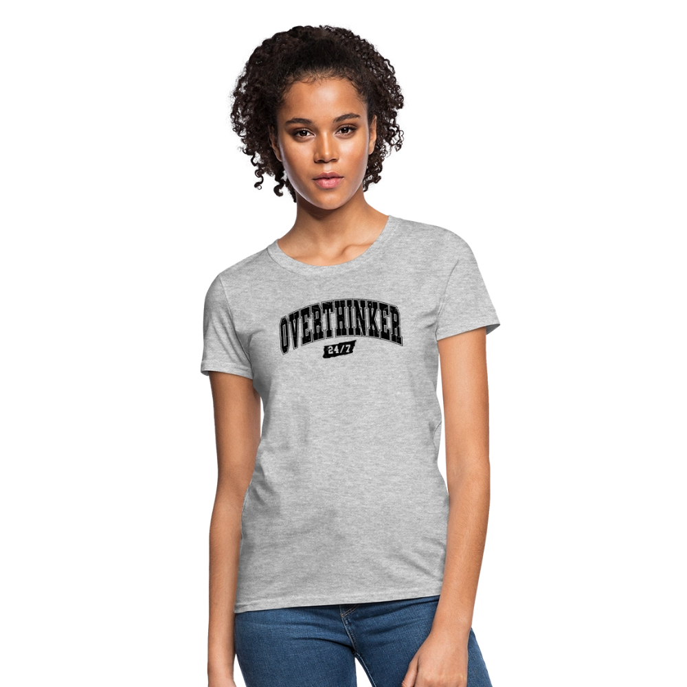 Overthinker 24/7 Women's T-Shirt – Fun and Flattering Fit - heather gray