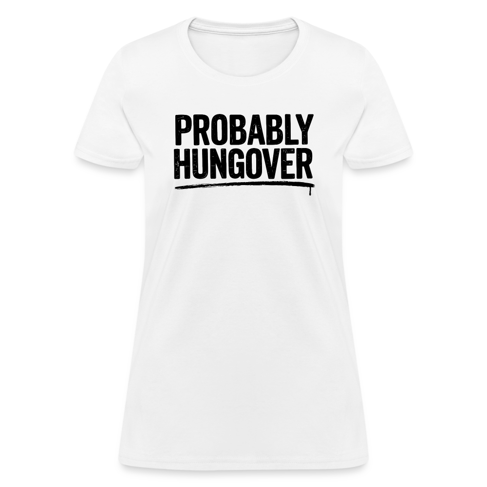 Probably Hungover Women's Contoured T-Shirt Color: pink