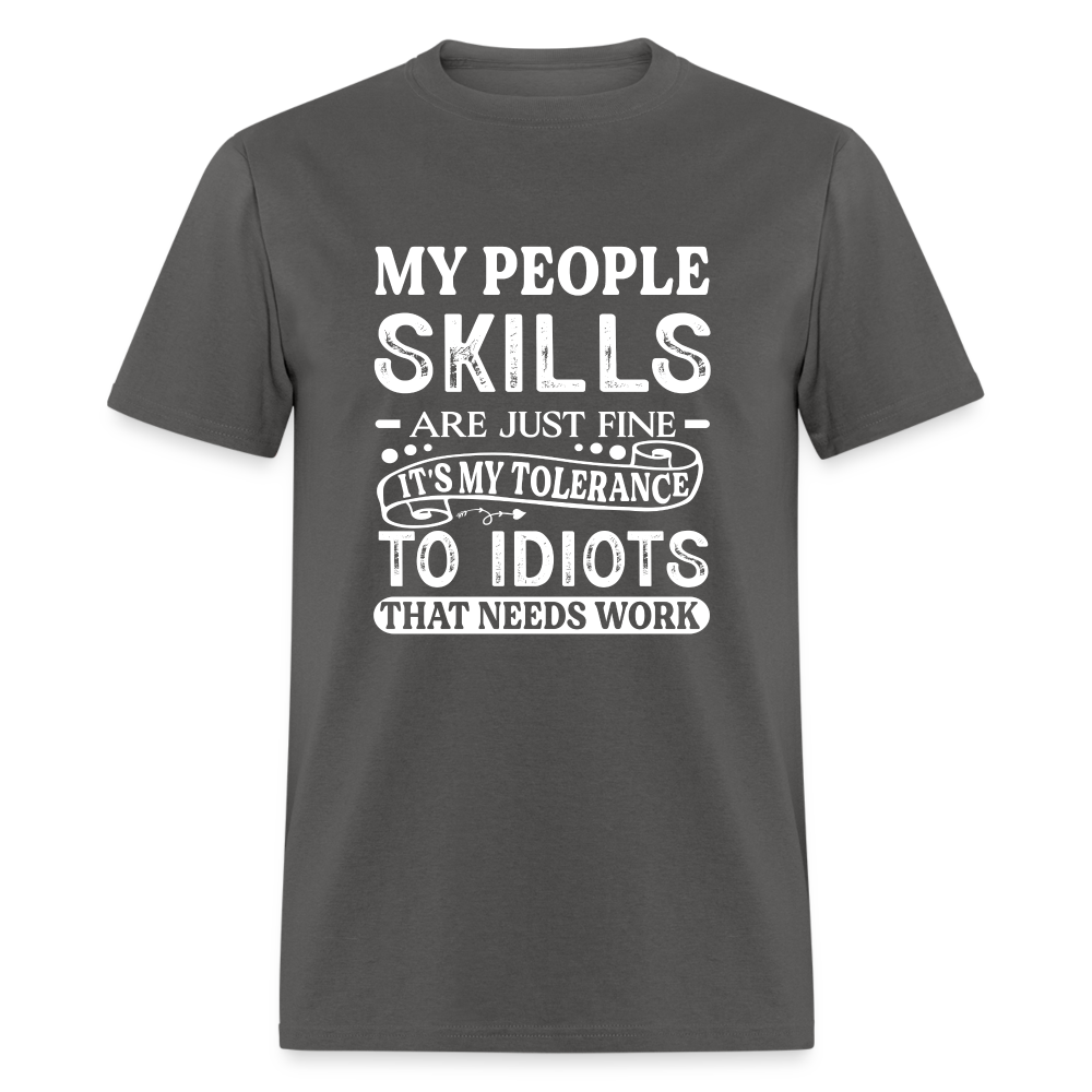 My People Skills Are Just Fine T-Shirt - charcoal