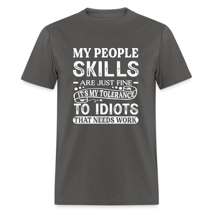 My People Skills Are Just Fine T-Shirt - charcoal