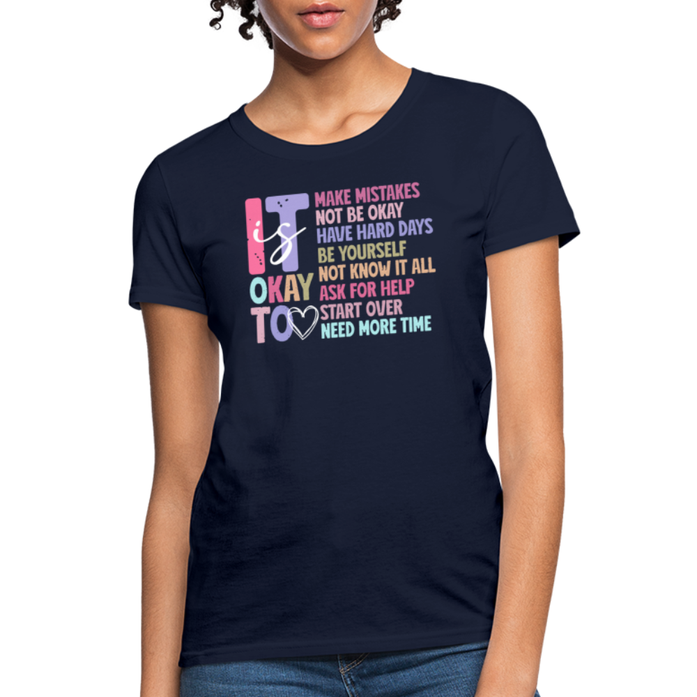 It Is Ok (Motivation Support) Women's Contoured T-Shirt - navy