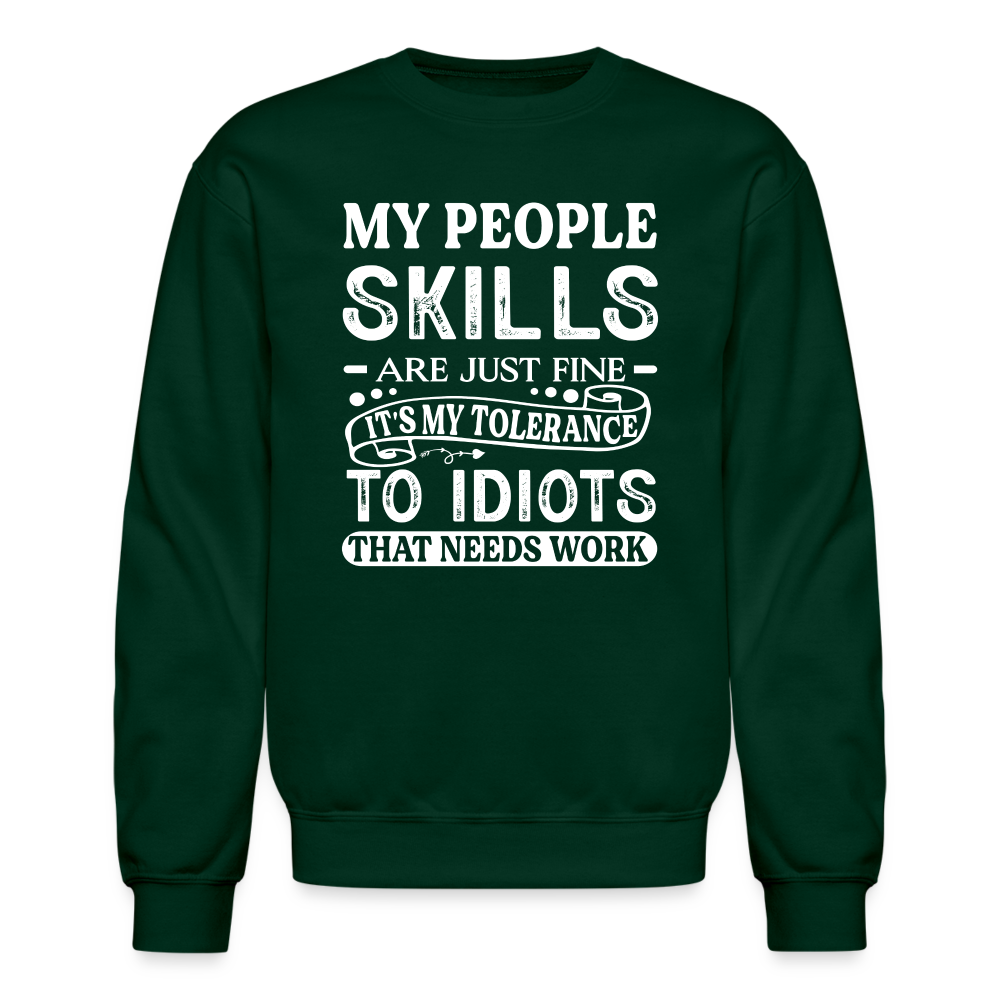 My People Skills Are Just Fine Sweatshirt - forest green