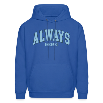 Always Cold Hoodie - royal blue