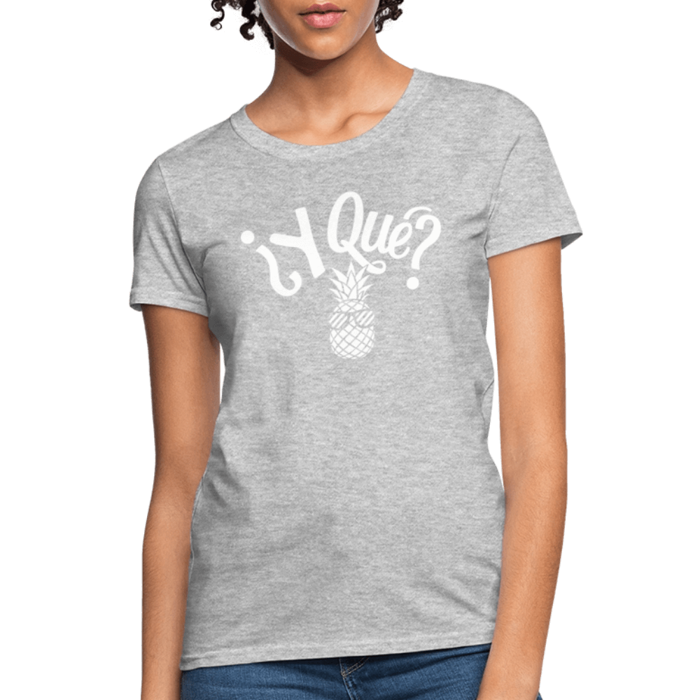 Y Que Piña (Latin Attitude) Women's Contoured T-Shirt - heather gray