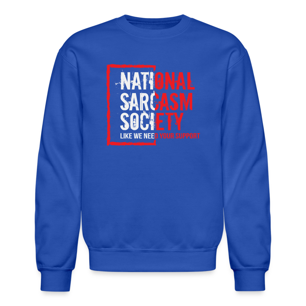 National Sarcasm Society Sweatshirt - royal blue