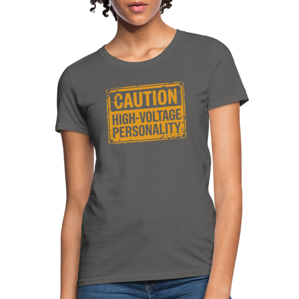 Caution High Voltage Personality Women's Contoured T-Shirt - charcoal