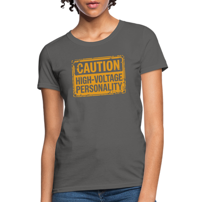 Caution High Voltage Personality Women's Contoured T-Shirt - charcoal