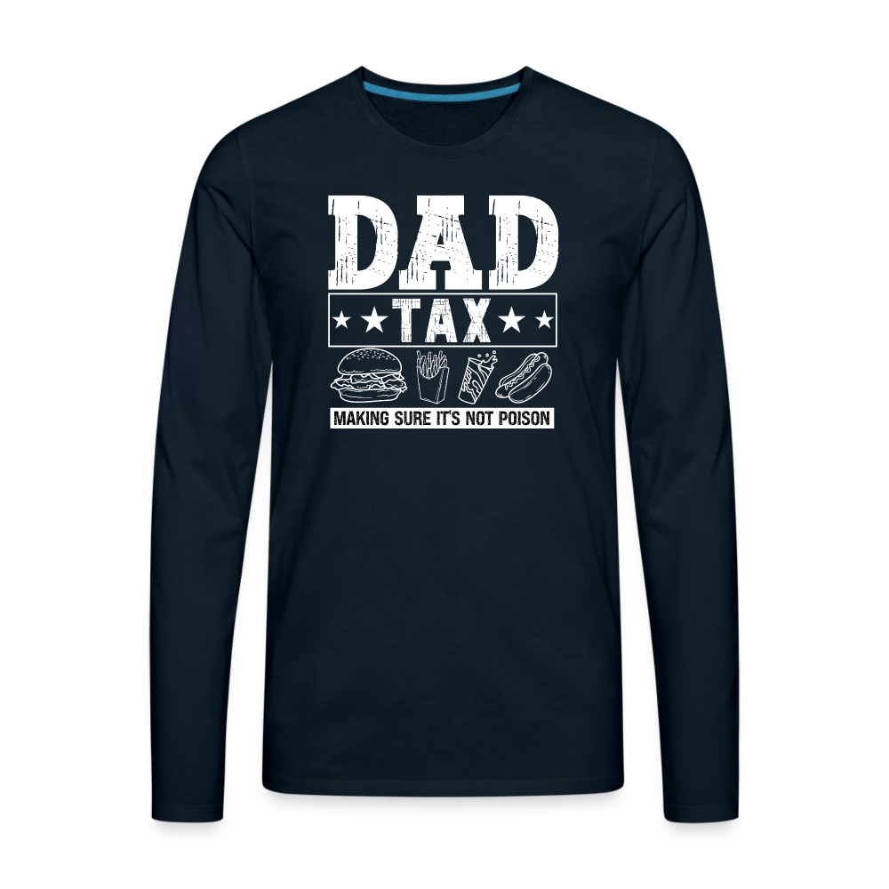 Dad Tax Long Sleeve T-Shirt - deep navy