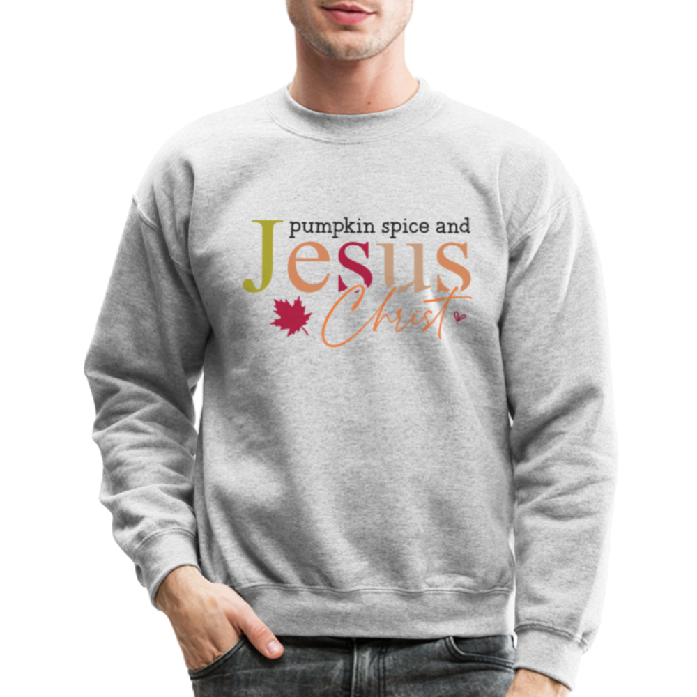 Pumpkin Spice and Jesus Christ Sweatshirt - heather gray