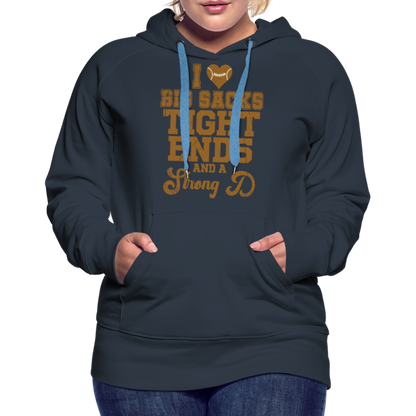 I Heart Big Sacks Tight Ends and A Strong D Women’s Premium Hoodie (Football Season) - navy